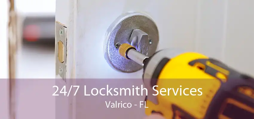 24/7 Locksmith Services Valrico - FL