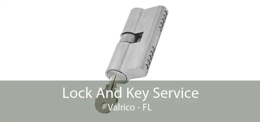 Lock And Key Service Valrico - FL