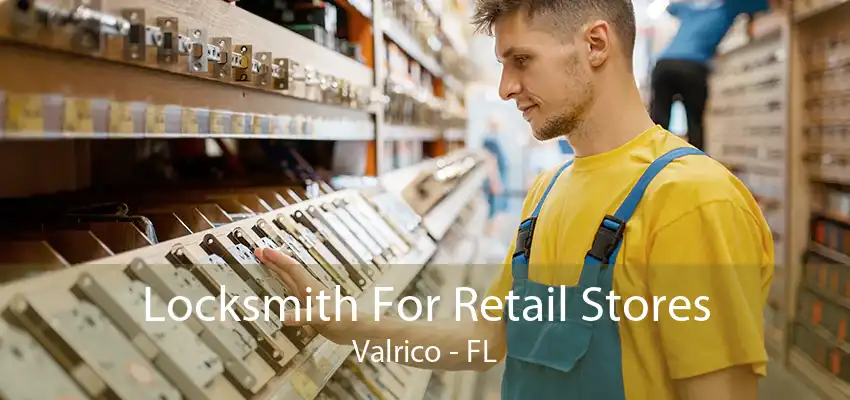 Locksmith For Retail Stores Valrico - FL