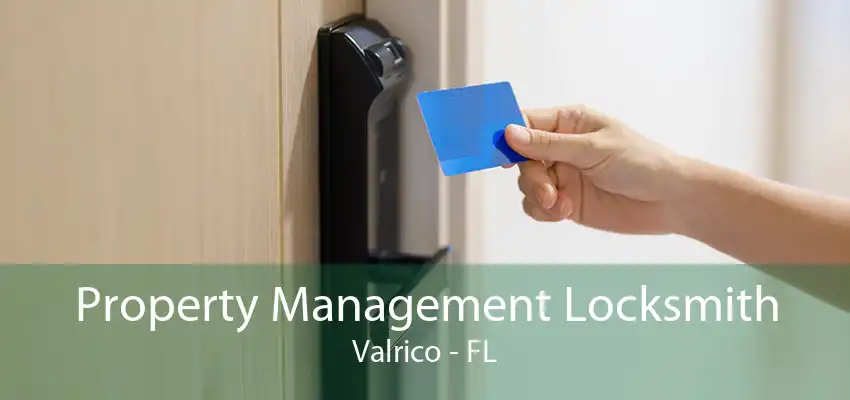 Property Management Locksmith Valrico - FL