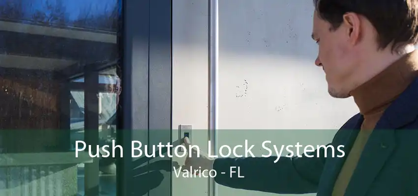 Push Button Lock Systems Valrico - FL