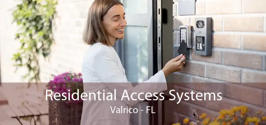 Residential Access Systems Valrico - FL