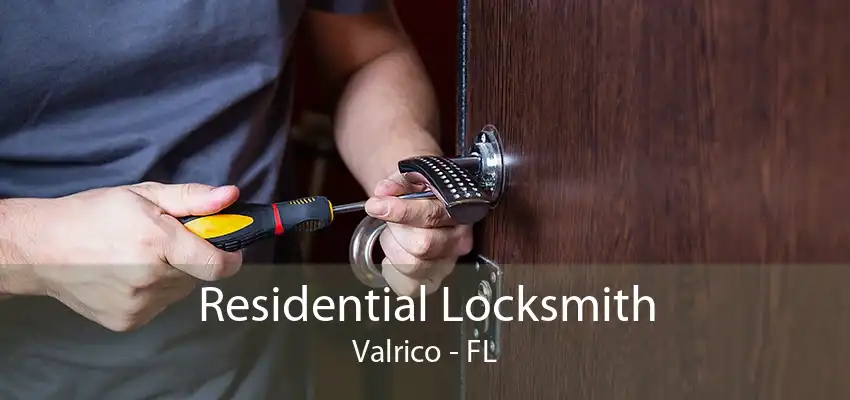 Residential Locksmith Valrico - FL